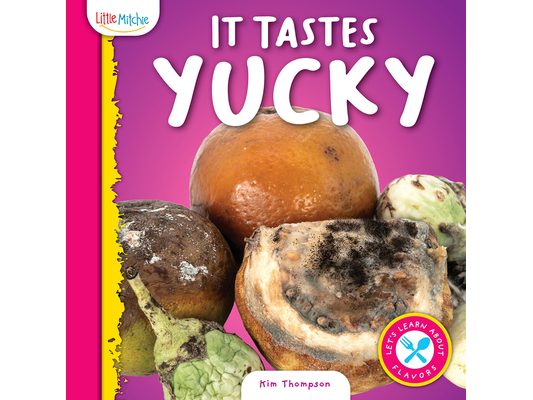 It Tastes Yucky