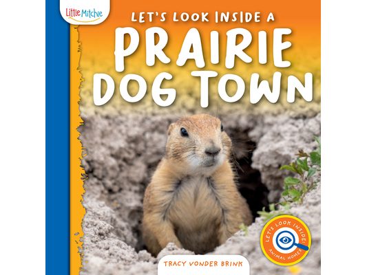 Let's Look Inside a Prairie Dog Town