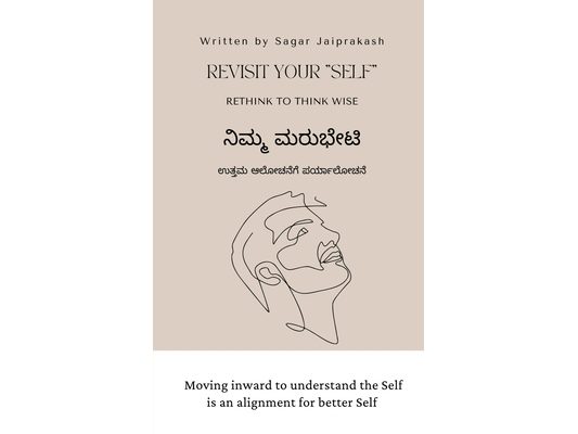 Revisit your SELF: Rethink to think wise