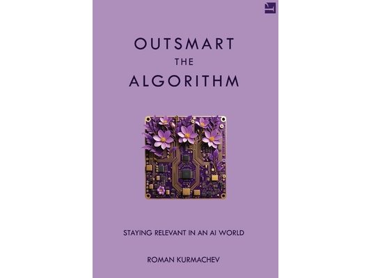 Outsmart the Algorithm: Staying Relevant in an AI World