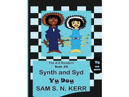 Synth and Syd Yy Day: A-Z Readers