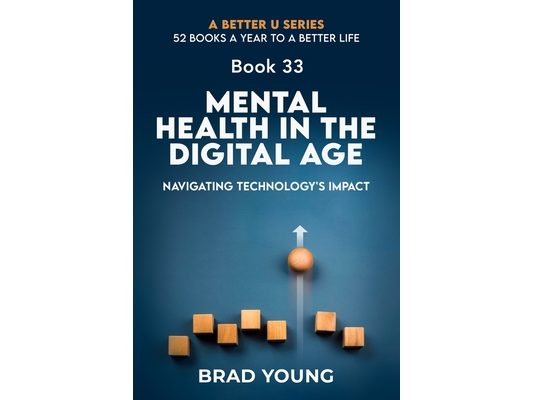 Mental Health in the Digital Age: Navigating Technology's Impact