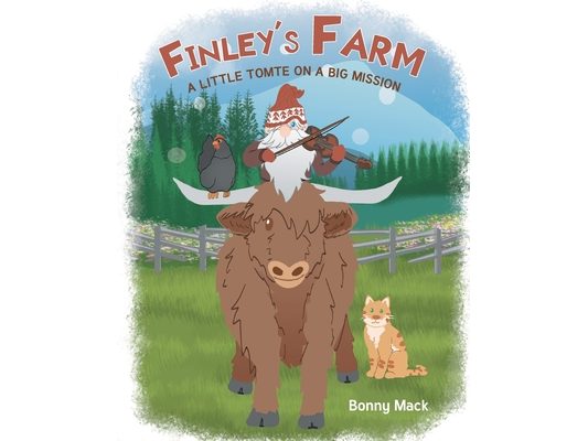 Finley's Farm: A Little Tomte on a Big Mission