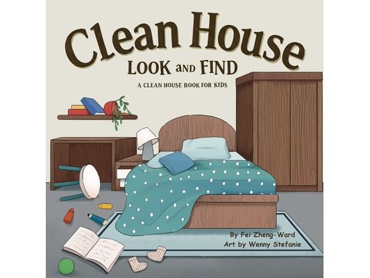 Clean House Search and Find: A Clean House Book for Smart, Curious, and Helpful Kids