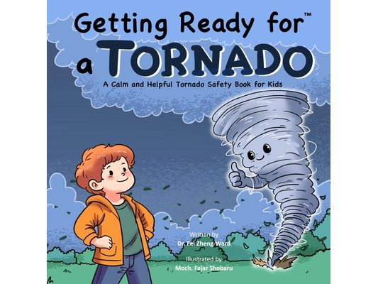 Getting Ready for a Tornado: A Calm and Helpful Tornado Safety Book for Kids
