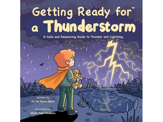 Getting Ready for a Thunderstorm: A Calm and Reassuring Guide to Thunder and Lightning