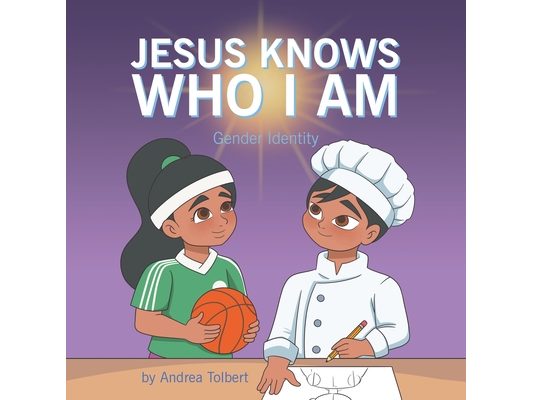Jesus Knows Who I Am: Gender Identity