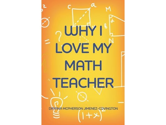 Why I Love My Math Teacher