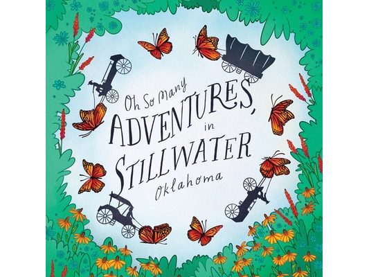 Oh So Many Adventures, in Stillwater Oklahoma