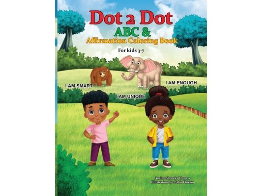 Dot 2 Dot ABC & Affirmation Coloring Book