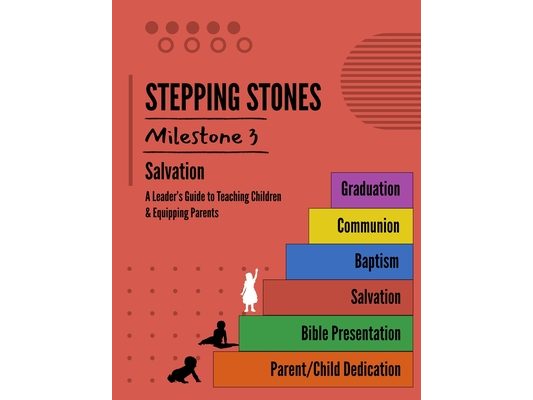 STEPPING STONES Milestone #3 - Salvation