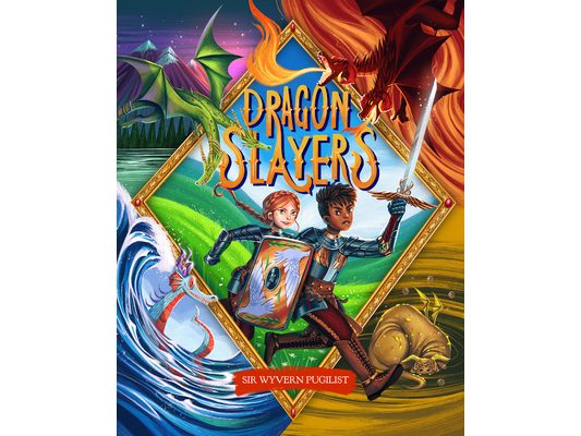 Dragon Slayers: The Essential Training Guide for Young Dragon Fighters