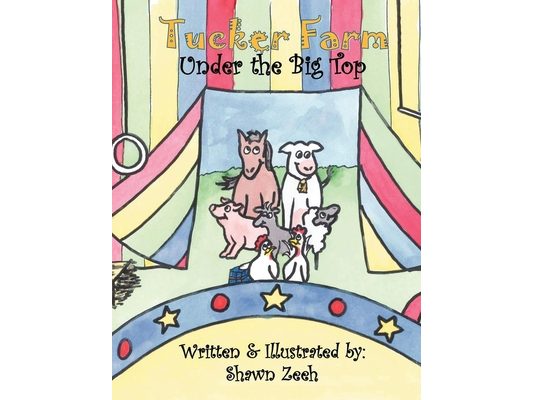 Tucker Farm: Under the Big Top
