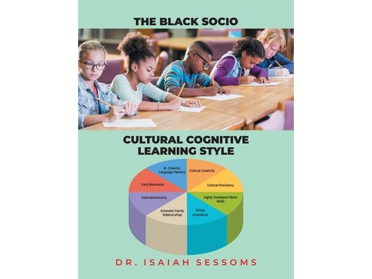The Black Socio-Cultural Cognitive Learning Style