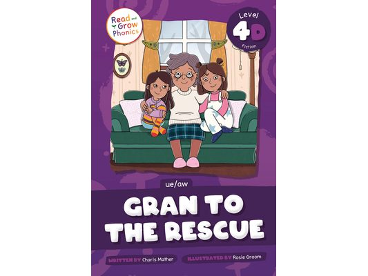 Gran to the Rescue: Level 4D (Ue/Aw)