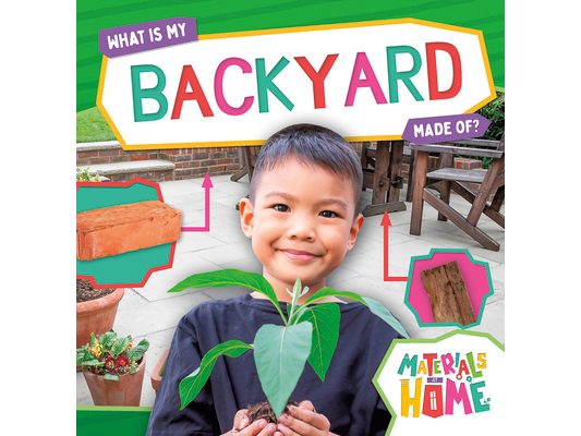 What Is My Backyard Made Of?