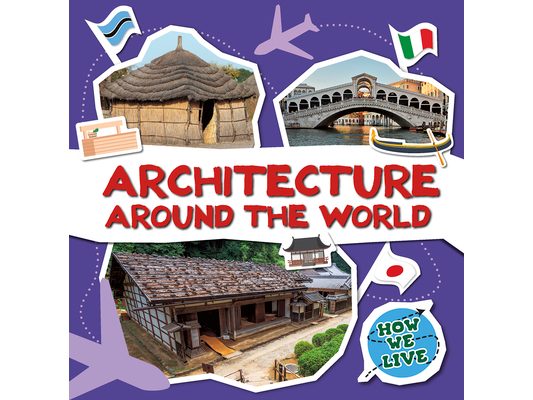 Architecture Around the World