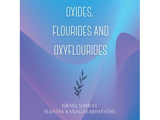 Oxides, Flourides and Oxyflourides