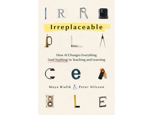 Irreplaceable: How AI Changes Everything (and Nothing) in Teaching and Learning