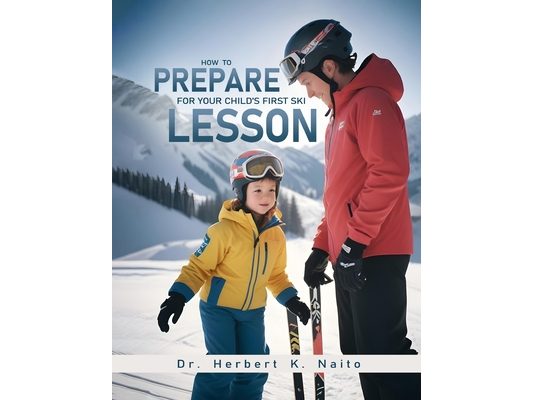 How To Prepare For Your Child's First Ski Lesson