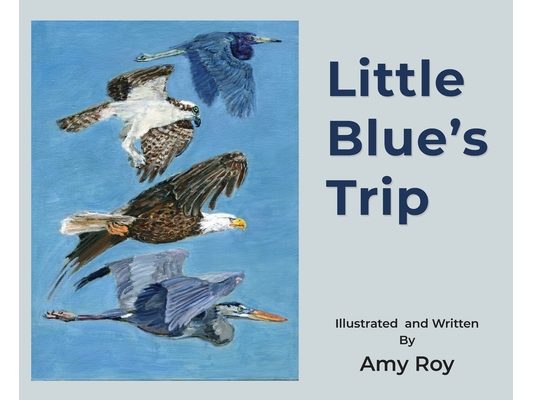 Little Blue's Trip