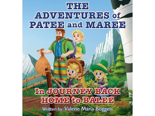 The Adventures of Patee and Maree: Journey Back Home to Balee