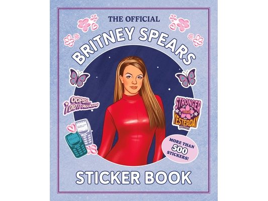 The Official Britney Spears Sticker Book: More Than 500 Stickers!