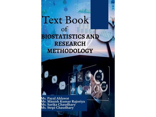 Text Book of Biostatistics and Research Methodology