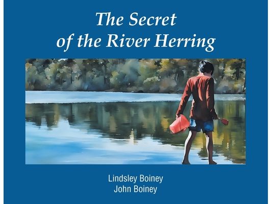 The Secret of the River Herring
