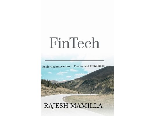 FinTech: Exploring Innovations in Finance and Technology