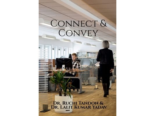 Connect & Convey: The Essential Guide to Business Communication