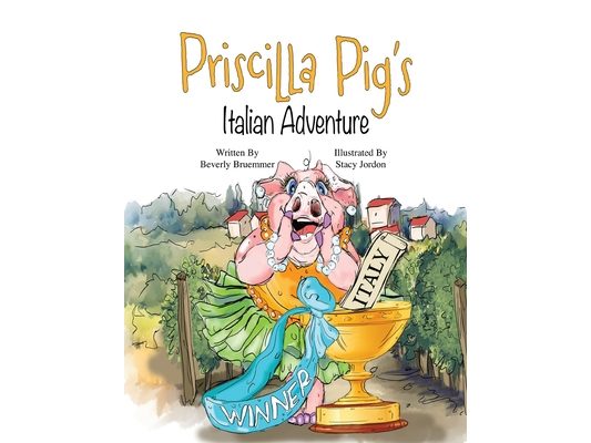 Priscilla Pig's Italian Adventure