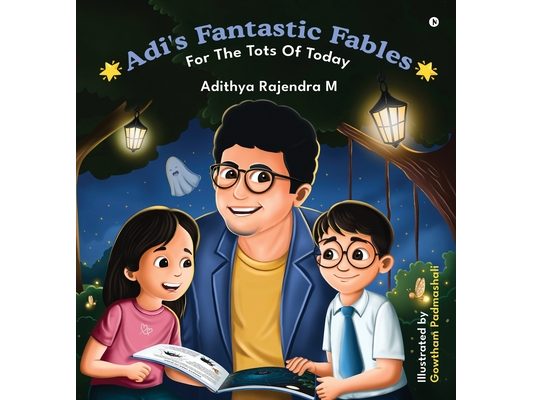 Adi's Fantastic Fables: For The Tots of Today