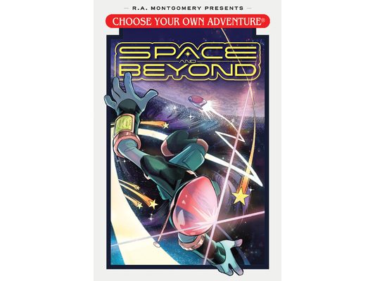 Choose Your Own Adventure: Space and Beyond