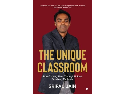 The Unique Classroom: Transforming Lives through Unique Teaching Methods