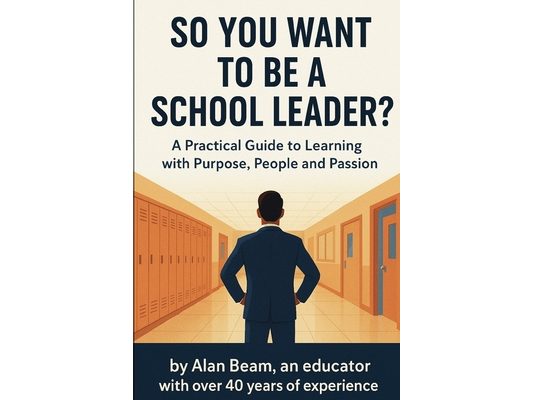 So You Want to be a School Leader