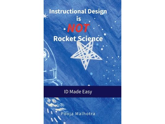 Instructional Design is NOT Rocket Science: ID Made Easy