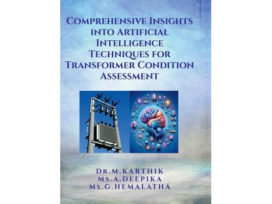 Comprehensive Insights into Artificial Intelligence Techniques for Transformer Condition Assessment
