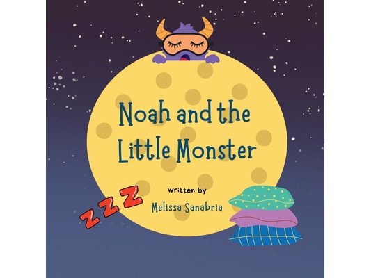 Noah and the Little Monster