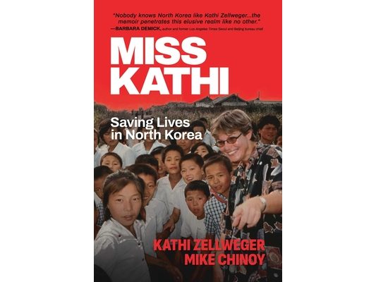 Miss Kathi: Saving Lives in North Korea