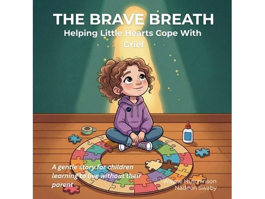 The Brave Breath: Helping Little Hearts Cope With Grief