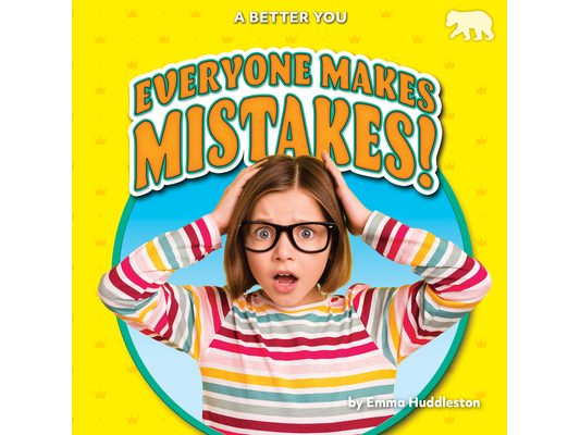 Everyone Makes Mistakes!