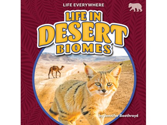 Life in Desert Biomes