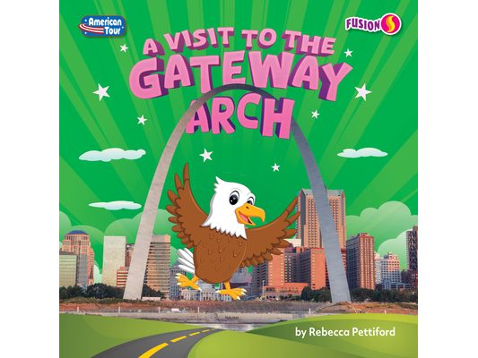 A Visit to the Gateway Arch