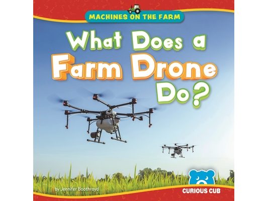 What Does a Farm Drone Do?