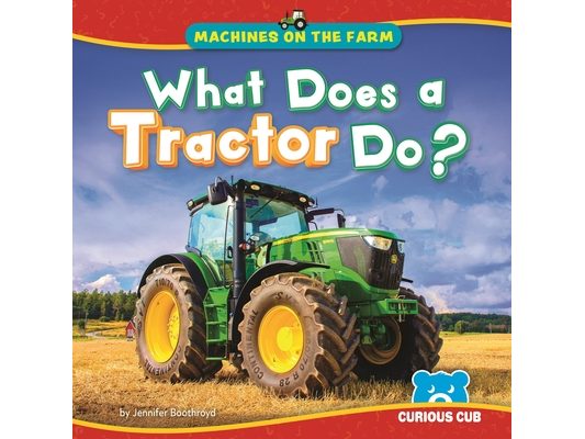 What Does a Tractor Do?