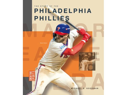 The Story of the Philadelphia Phillies