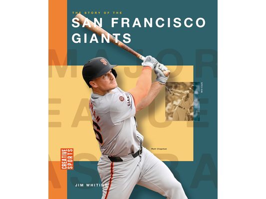 The Story of the San Francisco Giants