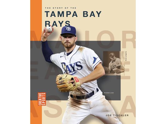 The Story of the Tampa Bay Rays