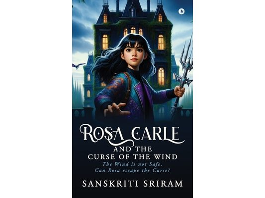 Rosa Carle And The Curse of The Wind: The Wind is not safe. Can Rosa escape the Curse?
